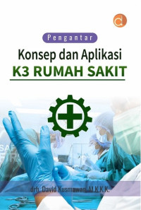 Image of Konsep dan Aplikasi K3 Rumah Sakit