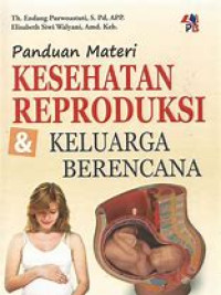Image of Panduan Materi Kesehatan Reproduksi : keluarga berencana