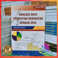 Image of Analisis Data Penelitian Kesehatan dengan SPSS